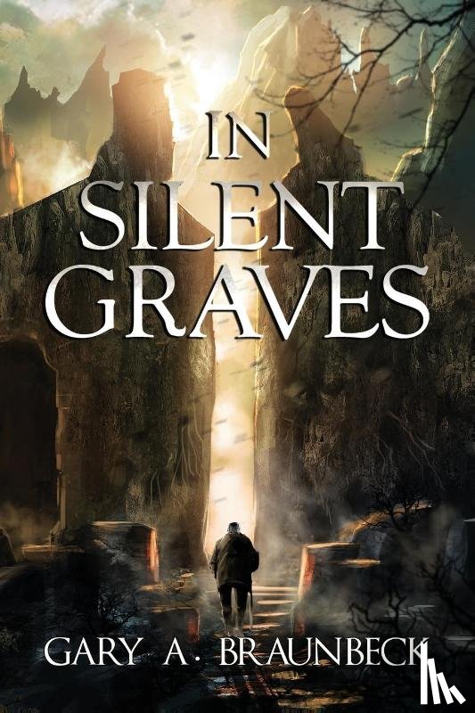 Braunbeck, Gary A - In Silent Graves