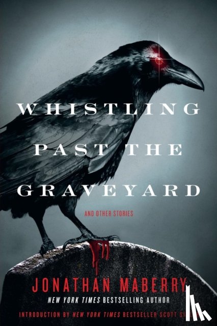 Maberry, Jonathan - Whistling Past the Graveyard