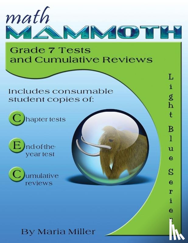 Miller, Dr Maria - Math Mammoth Grade 7 Tests and Cumulative Reviews