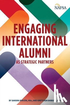 Rincon, Sandra, Dobson, Gretchen - Engaging International Alumni as Strategic Partners
