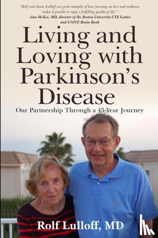 Lulloff, Rolf - Living and Loving with Parkinson's Disease