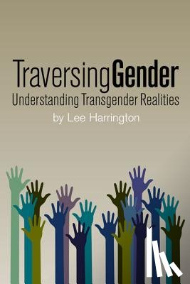 Harrington Lee - Traversing Gender
