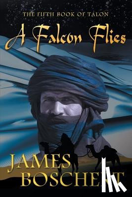 Boschert, James - A Falcon Flies