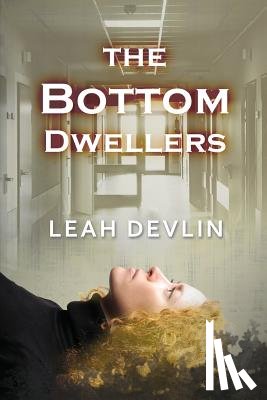 Devlin, Leah - The Bottom Dwellers (The Woods Hole Mysteries Book 1)