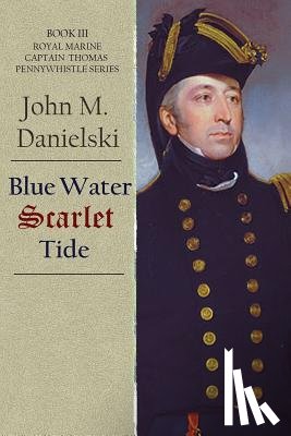 Danielski, John - Blue Water Scarlet Tide