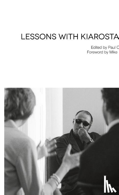 Kiarostami, Abbas (Filmmaker) - Lessons with Kiarostami