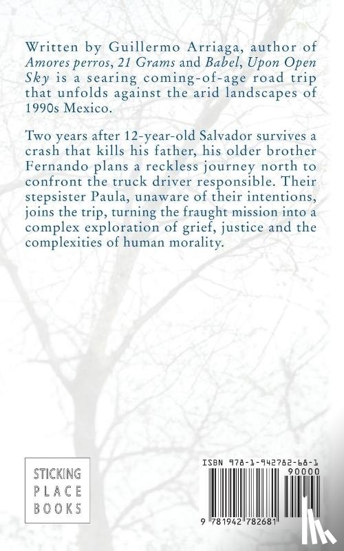 Arriaga, Guillermo - Upon Open Sky