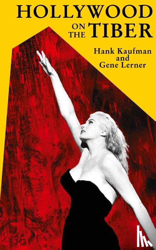 Kaufman, Hank, Lerner, Gene - Hollywood on the Tiber