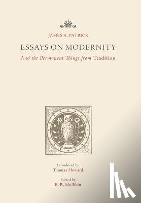 Patrick, James a - Essays on Modernity