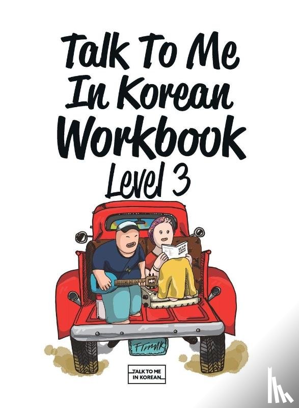 Talk To Me In Korean - Talk To Me In Korean Workbook Level 3