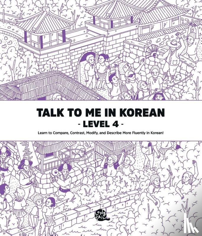 Talk To Me In Korean - Talk To Me In Korean Level 4