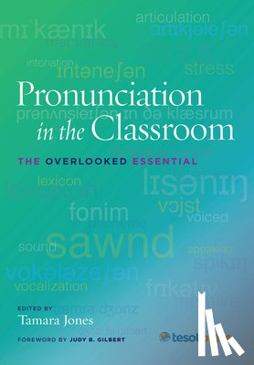 Jones, Tamara - Pronunciation in the Classroom