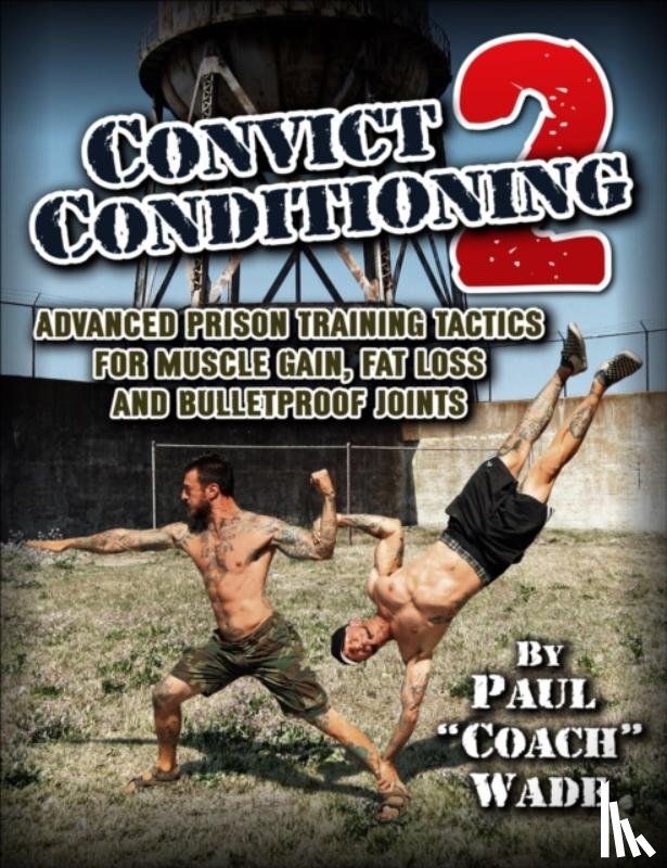 Wade, Paul - Convict Conditioning 2