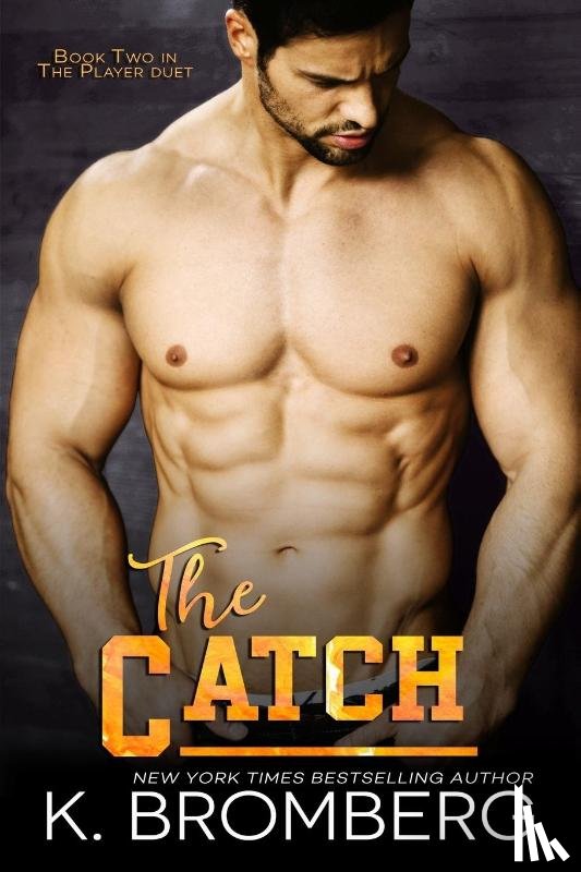 Bromberg, K - The Catch