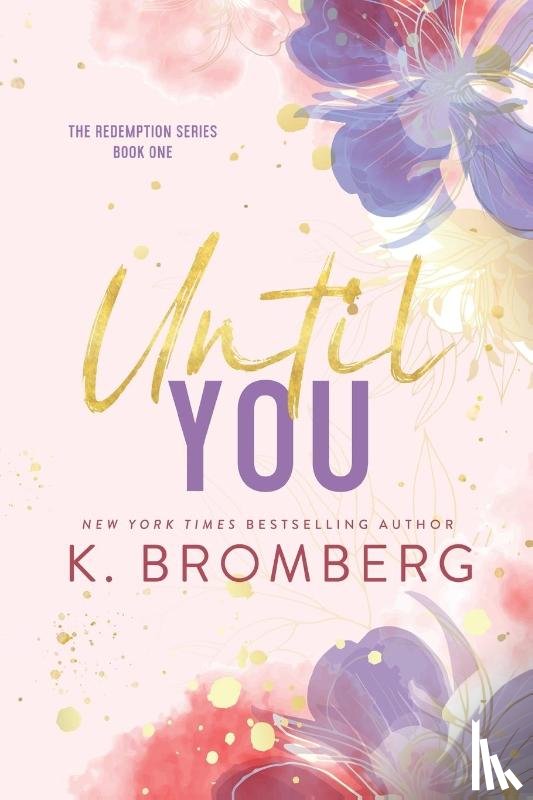 Bromberg, K. - Until You (Special Edition Paperback)