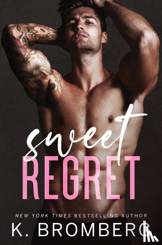 Bromberg, K - Sweet Regret
