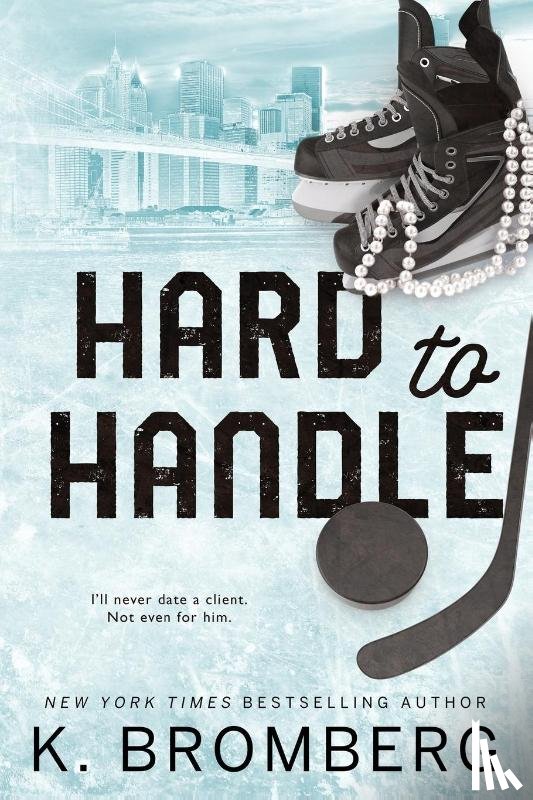 Bromberg, K. - Hard to Handle