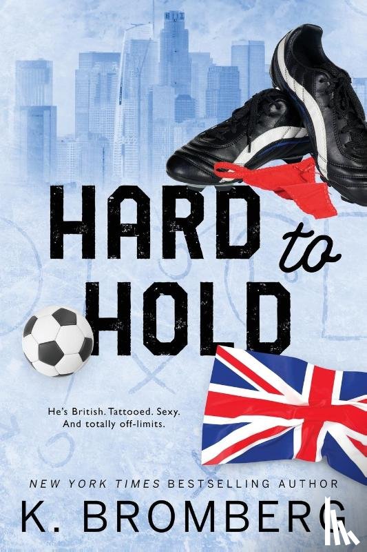 Bromberg, K. - Hard to Hold