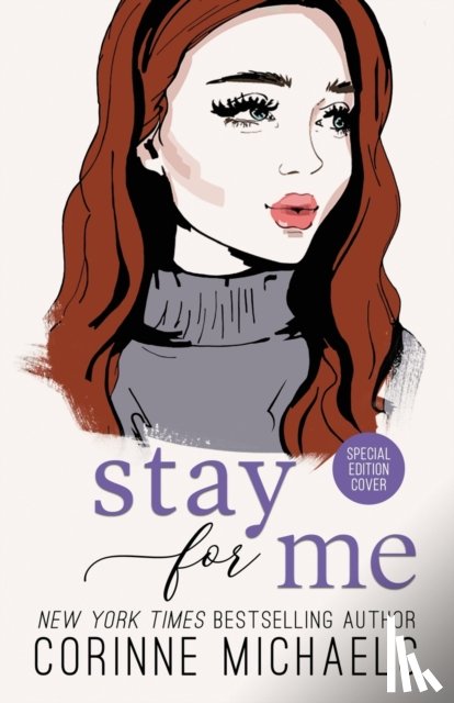 Corinne Michaels, Michaels - Stay for Me - Special Edition