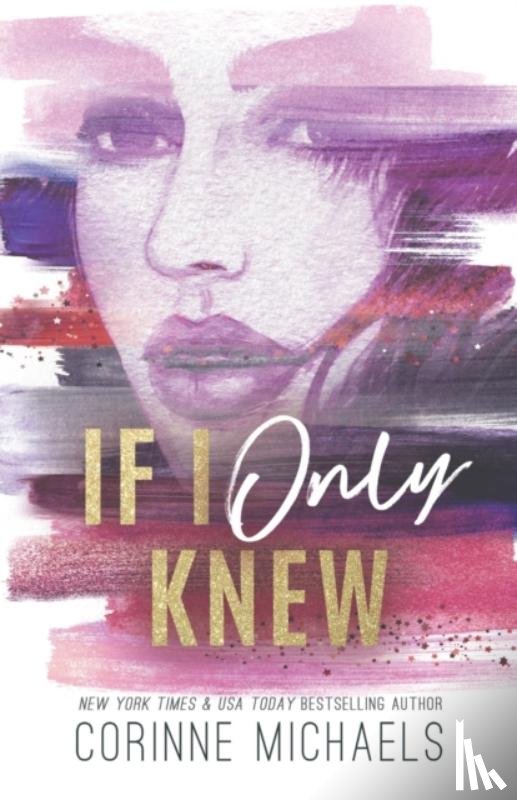 Michaels, Corinne - If I Only Knew - Special Edition