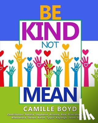 Boyd, Camille - Be Kind Not Mean