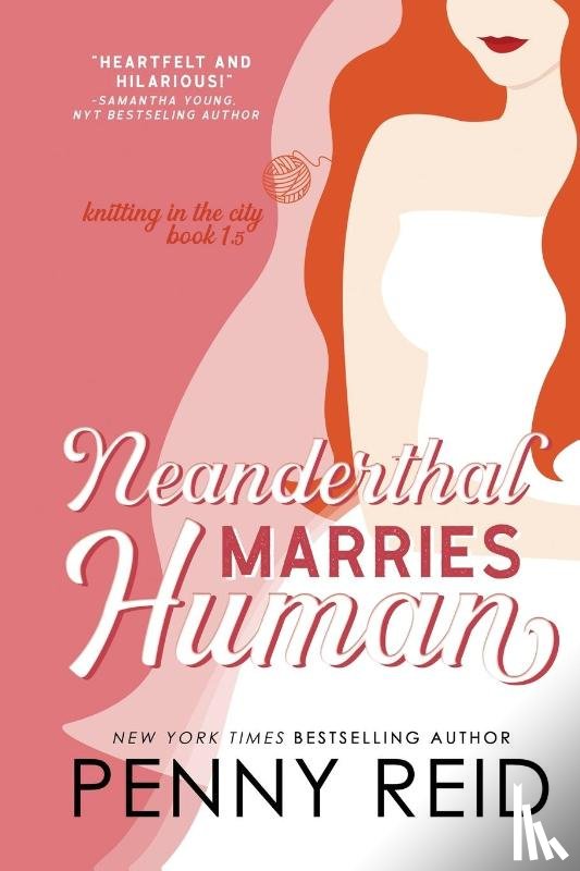 Reid, Penny - Neanderthal Marries Human