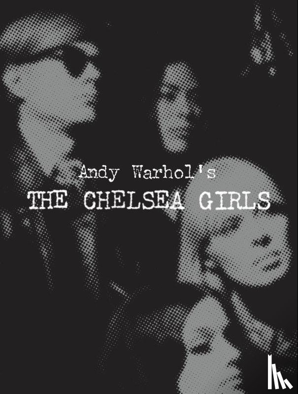 Pierce, Greg, Roy, Raj, Van Sant, Gus - Andy Warhol's The Chelsea Girls