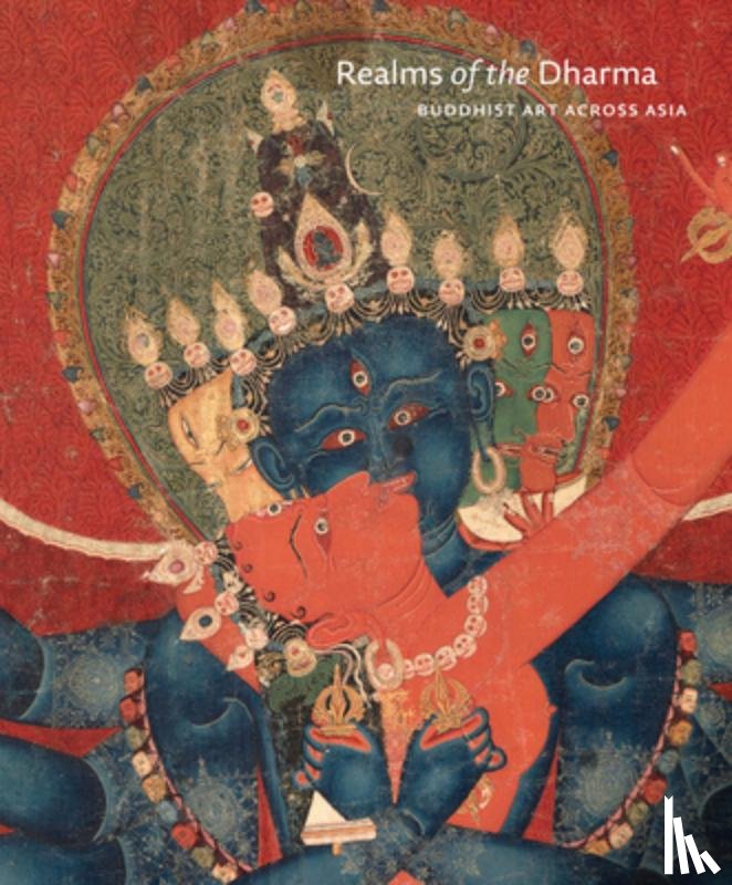 Gude, Tushara Bindu - Realms of the Dharma: Buddhist Art Across Asia
