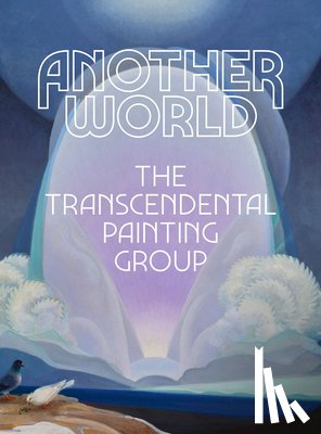  - Another World: The Transcendental Painting Group