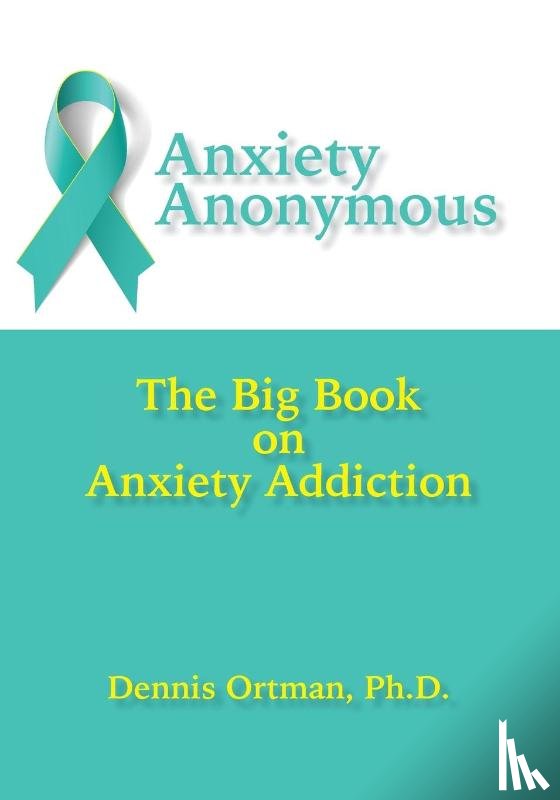 Ortman, Dennis - Anxiety Anonymous