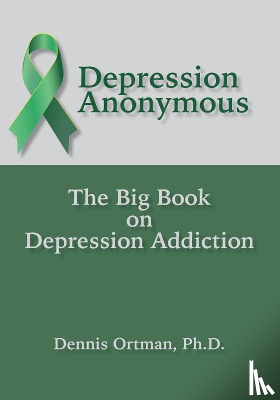 Ortman, Dennis - Depression Anonymous