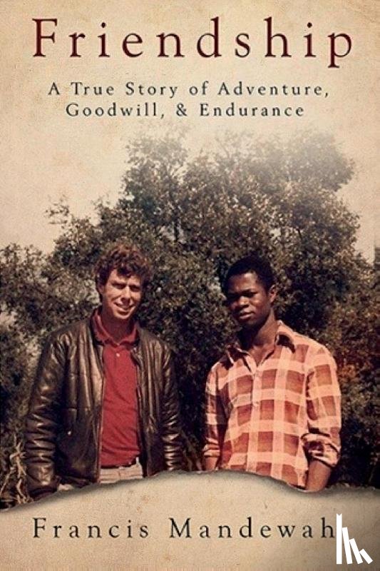 Mandewah, Francis - Friendship