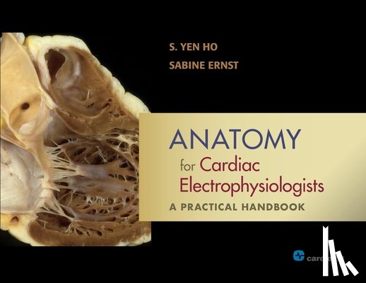 Ho, S Yen, Ernst, Sabine - Anatomy for Cardiac Electrophysiologists