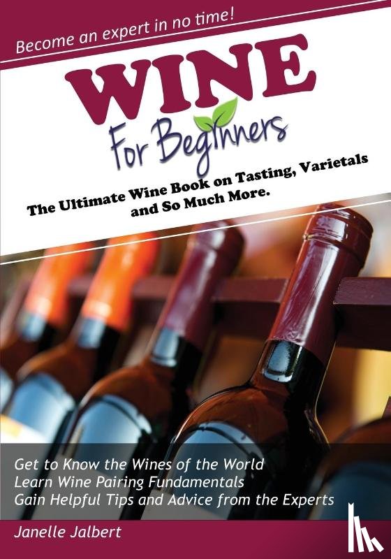 Jalbert, Janelle - Wine for Beginners