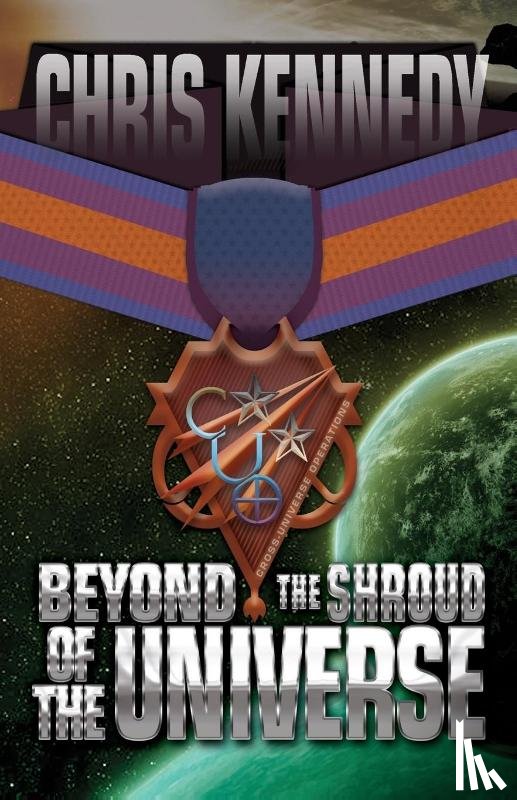 Kennedy, Chris - Beyond the Shroud of the Universe