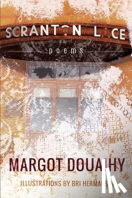 Douaihy, Margot - Scranton Lace