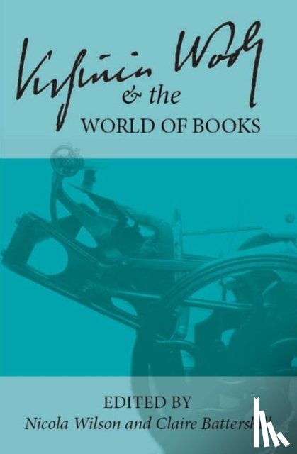  - Virginia Woolf and the World of Books