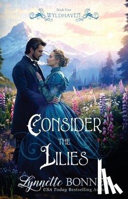 Bonner, Lynnette - Consider the Lilies