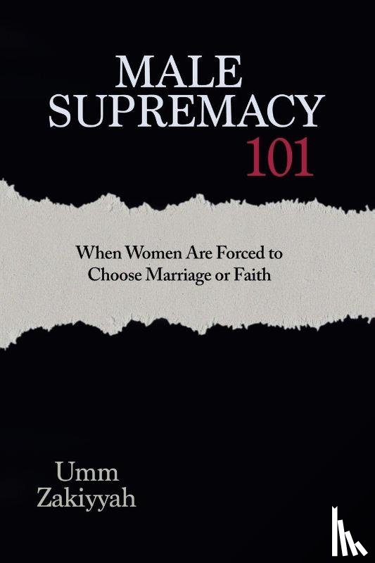 Zakiyyah, Umm - Male Supremacy 101