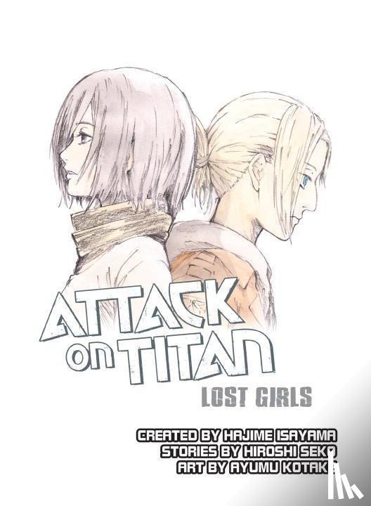 Isayama, Hajime, Seko, Hiroshi - Attack on Titan: Lost Girls