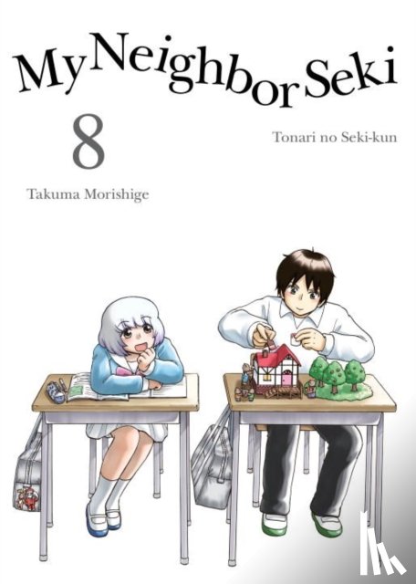 Morishige, Takuma - My Neighbor Seki Volume 8