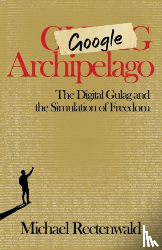 Rectenwald, Michael - Google Archipelago