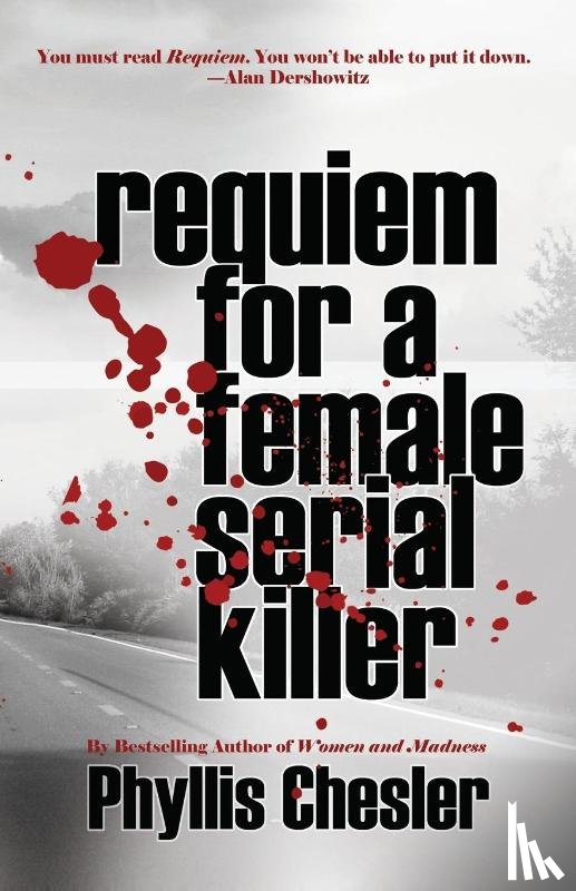 Chesler, Phyllis - Requiem for a Female Serial Killer