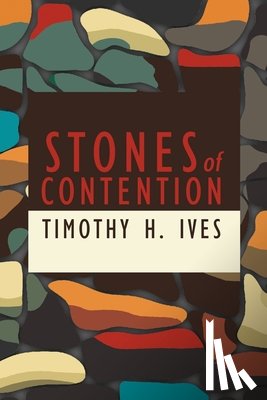 Ives, Timothy - Stones of Contention