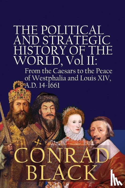 Black, Conrad - The Political and Strategic History of the World, Vol II