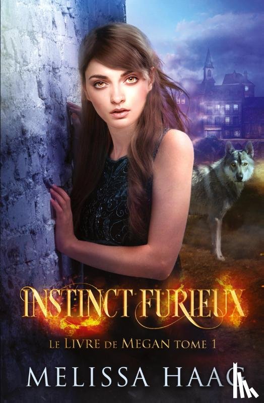 Haag, Melissa, Regnier, Mylene - Instinct furieux