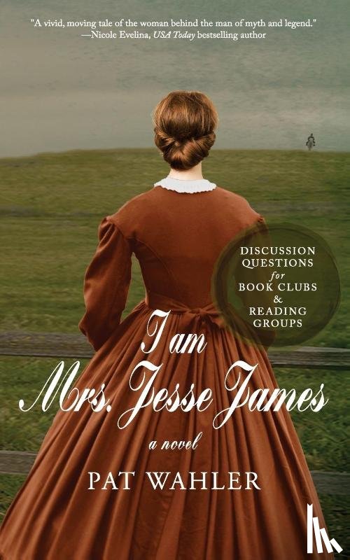 Wahler, Pat - I am Mrs. Jesse James