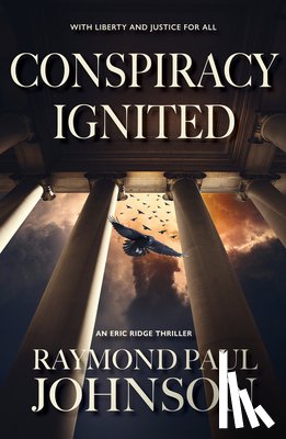Johnson, Raymond Paul - Conspiracy Ignited
