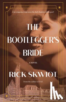 Skwiot, Rick - The Bootlegger's Bride