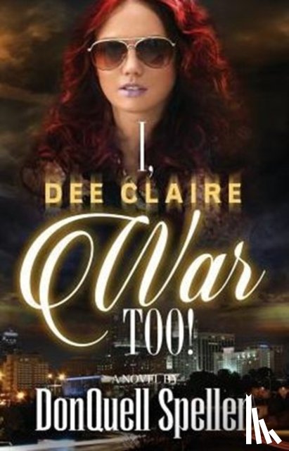 Speller, Donquell - I, Dee Claire War Too!